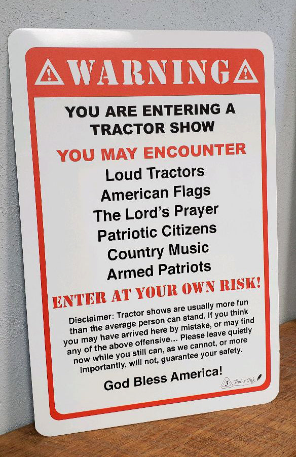 WARNING: Tractor Show Sign **FLASH SALE**
