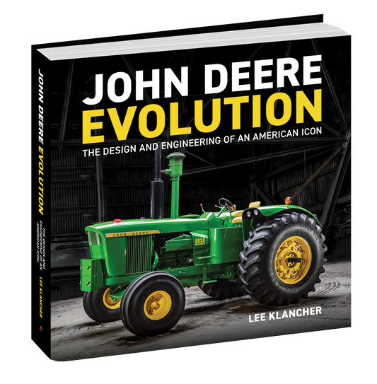 John Deere Evolution, The Design and Engineering of an American Icon